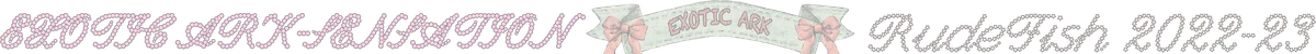 2022-23 · EXOTIC ARK